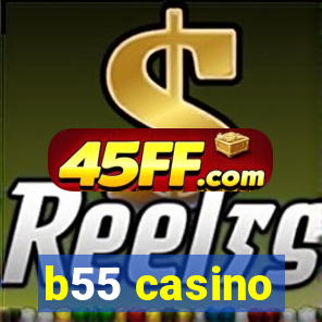 b55 casino